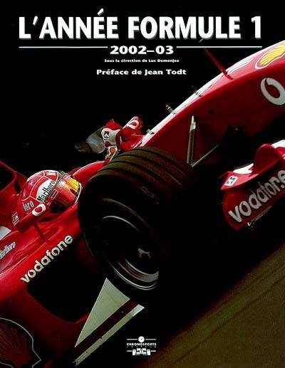 L'année Formule 1 : 2002-03