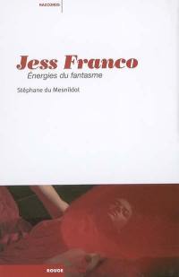 Jess Franco : énergies du fantasme