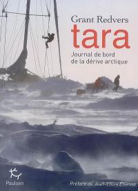 Tara : journal de bord de la dérive arctique