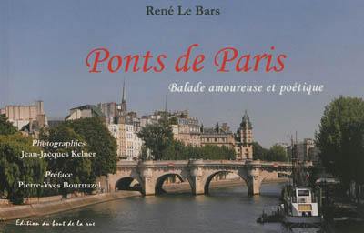 Ponts de Paris : balade amoureuse et poétique