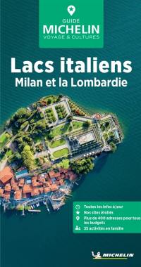 Lacs italiens, Milan et la Lombardie