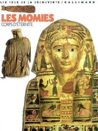 Les momies : corps d'éternité