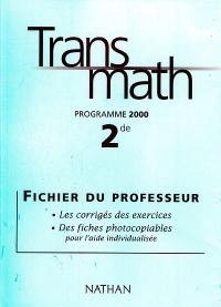 Transmath, programme 2000, 2e : fichier du professeur