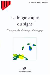 La linguistique du signe : une approche sémiotique du langage