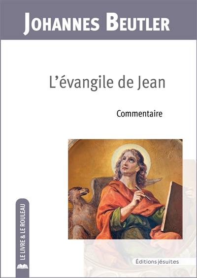 L'Evangile de Jean : commentaire