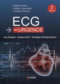 ECG en urgence : cas cliniques, analyses ECG, stratégies thérapeutiques
