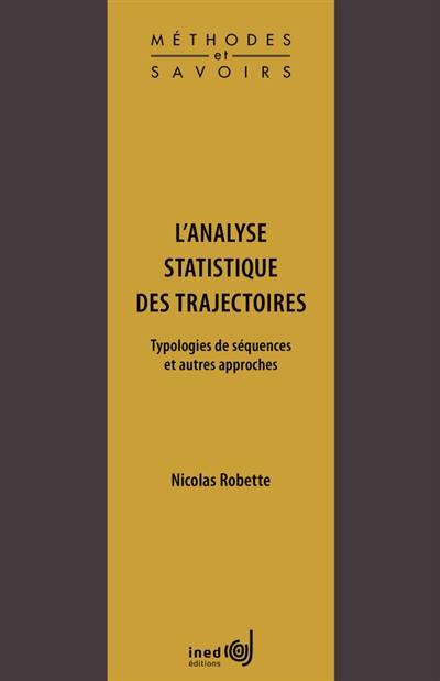 L'analyse statistique des trajectoires : typologies de séquences et autres approches