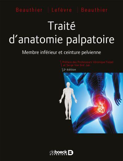 Traité d'anatomie palpatoire. Vol. 1. Membre inférieur et ceinture pelvienne