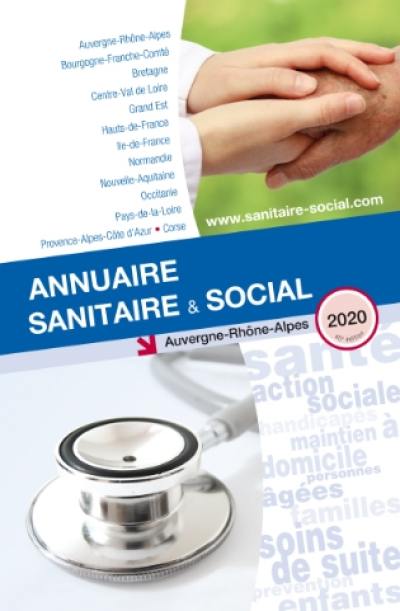 Annuaire sanitaire & social 2020 : Auvergne-Rhône-Alpes
