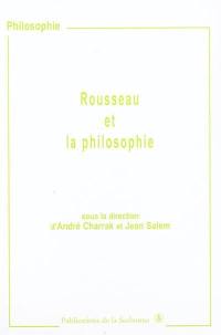 Rousseau et la philosophie : colloque des 11 et 12 mai 2001