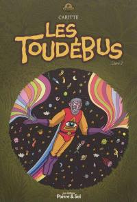 Les Toudébus. Vol. 2