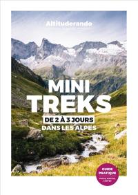 Mini-treks dans les Alpes : Altituderando T2
