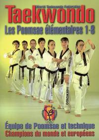 Taekwondo. Les poomsae élémentaires 1-8