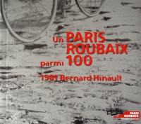 Un Paris-Roubaix parmi 100 ou La victoire de Bernard Hinault dans Paris-Roubaix 81