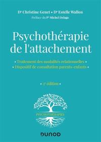 Psychothérapie de l'attachement : traitement des modalités relationnelles, dispositif de consultation parents-enfants