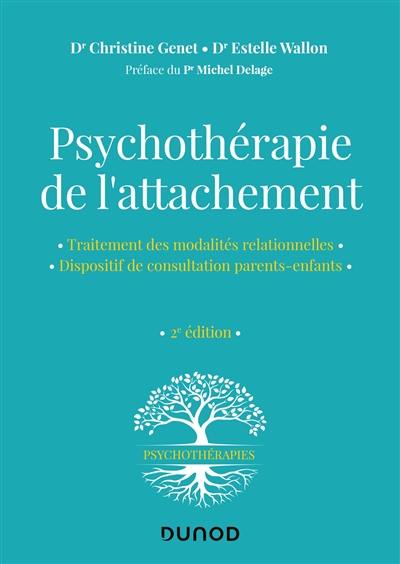Psychothérapie de l'attachement : traitement des modalités relationnelles, dispositif de consultation parents-enfants