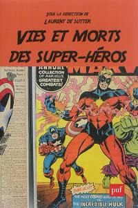Vies et morts des super-héros