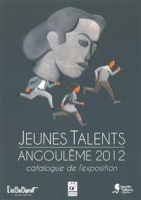 Jeunes talents 2012 : 39e Festival international de la bande dessinée d'Angoulême : catalogue de l'exposition