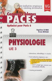 Physiologie UE 3 : optimisé pour Paris 6 : auto-évaluation progressive & coaching personnalisé