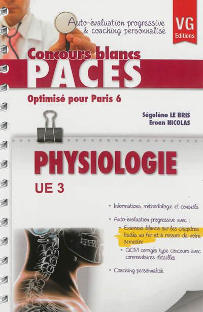 Physiologie UE 3 : optimisé pour Paris 6 : auto-évaluation progressive & coaching personnalisé