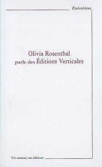Olivia Rosenthal parle des éditions Verticales