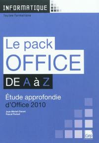 Le pack Office de A à Z : étude approfondie d'Office 2010