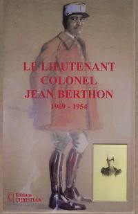Le lieutenant colonel Jean Berthon : 1909-1954