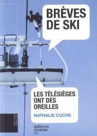 Brèves de ski : 200 perles des sports d'hiver