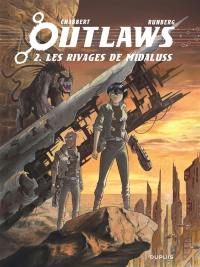 Outlaws. Vol. 2. Les rivages de Midaluss