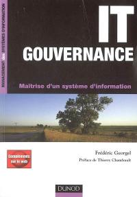 IT gouvernance : maîtrise d'un système d'information