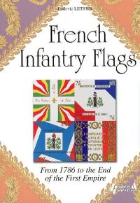 French infantry flags : from 1786 to the end of the First Empire
