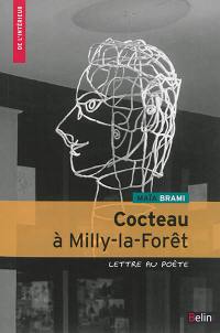 Cocteau à Milly-la-Forêt : lettre au poète