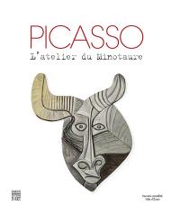 Picasso, l'atelier du Minotaure : exposition, Evian-les-Bains, Palais Lumière, du 30 juin au 7 octobre 2018