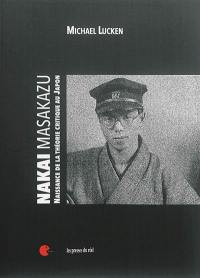 Nakai Masakazu : naissance de la théorie critique au Japon