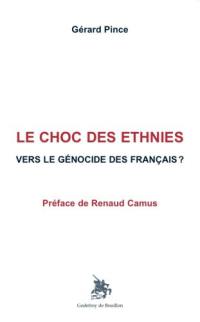 Le choc des ethnies : vers le génocide des Français ?