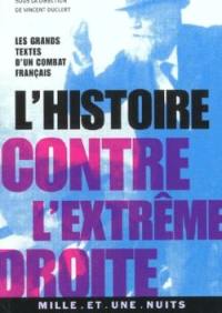 L'histoire contre l'extrême droite : les grands textes d'un combat français