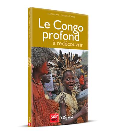 Le Congo profond : à redécouvrir