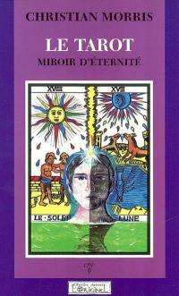 Le tarot, miroir d'éternité