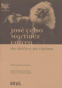 José Celso Martinez Correa : du théâtre au cinéma : publié à l'occasion du 16e Festival, 16 mars au 1er avril 2005 à Bobigny