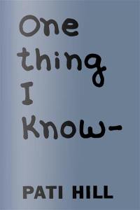 One thing I know