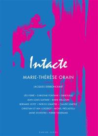 Intacte : Marie-Thérèse Orain chante Jacques Debronckart et Léo Ferré, Christine Fontane...