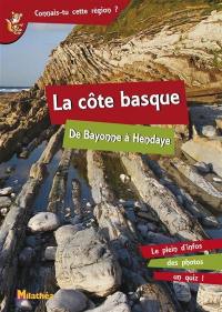 La Côte basque : de Bayonne à Hendaye