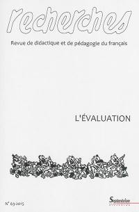 Recherches : revue de didactique et de pédagogie du français, n° 63. L'évaluation
