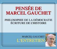 Pensée de Marcel Gauchet : philosophie de la démocratie, écriture de l'histoire
