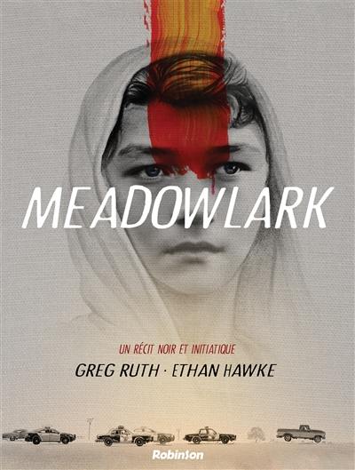 Meadowlark : un récit noir et initiatique
