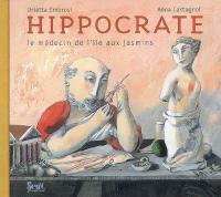 Hippocrate : le médecin de l'île aux jasmins
