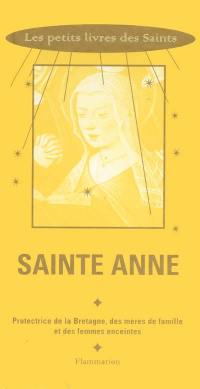 Sainte Anne : protectrice de la Bretagne, des mères de famille et des femmes enceintes