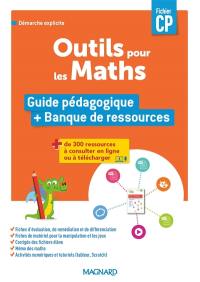 Outils pour les maths, fichier CP : guide pédagogique + banque de ressources