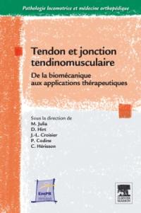 Tendon et jonction tendinomusculaire : de la biomécanique aux applications thérapeutiques