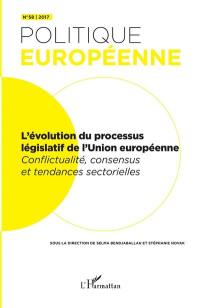 Politique européenne, n° 58. L'évolution du processus législatif de l'Union européenne : conflictualité, consensus et tendances sectorielles